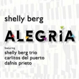 Shelly Berg - Alegria '2024 - Album