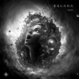 Eguana - Echo '2023 - Album