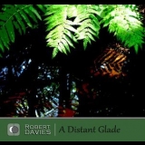 Robert Davies - A Distant Glade '2023