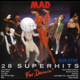 Mad - For Dancin' 28 Superhits '2006