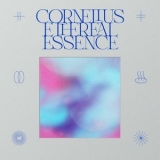 Cornelius - Ethereal Essence '2024 - Album