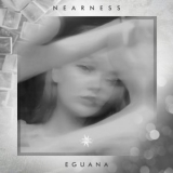 Eguana - Nearness '2022 - Album