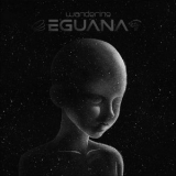 Eguana - Wandering '2022 - Album