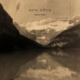 Andrew Heath - New Eden '2021