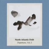 North Atlantic Drift - Departures, Vol. 2 '2018 - Album