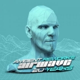 Airwave - 20 Years (Ambient Reworks) '2019 - Album