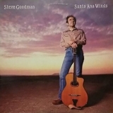 Steve Goodman - Santa Ana Winds '1985