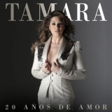 Tamara - 20 Anos De Amor '2019