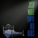 Josh White - Empty Bed Blues '1962