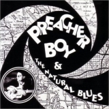 Preacher Boy - Preacher Boy & The Natural Blues '1995