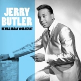 Jerry Butler - He Will Break Your Heart '2021 - Album