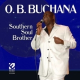 O. B. Buchana - Southern Soul Brother '2021