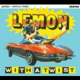 Lemon - With A Twist '2005