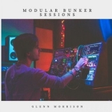 Glenn Morrison - Modular Bunker Sessions '2020