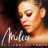 Milca - A labri du temps '2018 - Album