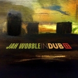 Jah Wobble - In Dub II '2020 - Album