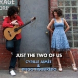 Cyrille Aimee - Just the Two of Us '2010 - Album