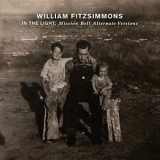 William Fitzsimmons - In the Light: Mission Bell '2019 - Album