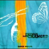 David Myles - Things Have Changed '2006 - Album