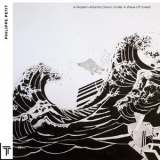 Philippe Petit - A Modern Atlantis Down Under a Wave '2020 - Album