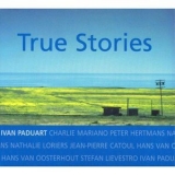 Ivan Paduart - True stories '2000