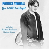 Patrick Yandall - You Will Be Alright '2024 - Album