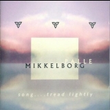 Palle Mikkelborg - Song .... Tread Lightly '2000 - Album