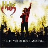 Helix - The Power Of Rock And Roll '2007