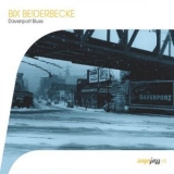 Bix Beiderbecke - Saga Jazz: Davenport Blues '2005 - Album