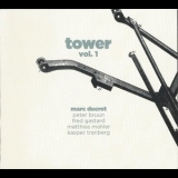 Marc Ducret - Tower Vol.1 '2011 - Album