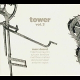 Marc Ducret - Tower Vol.3 '2013 - Album