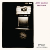 Jerry Granelli - Dance Hall '2017 - Album