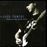 Rick Fowler - Back On My Good Foot '2008