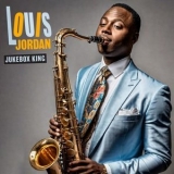 Louis Jordan - Jukebox King '2024 - Album