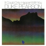 Duke Pearson - It Could Only Happen With You '1970 - Album