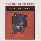 Mark Murphy - Another Vision '1992 - Album