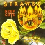 Strawbs - Deep Cuts & Burning for You '1998 - Album