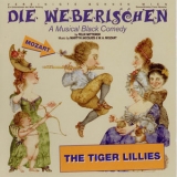 The Tiger Lillies - Die Weberischen '2006