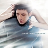 Patrick Bruel - Juste avant '1999 - Album