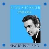 Peter Alexander - Sing Johnny, Sing (1958-1962) '2021