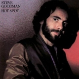 Steve Goodman - Hot Spot '1980