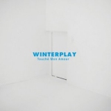 Winterplay - Touche Mon Amour '2010