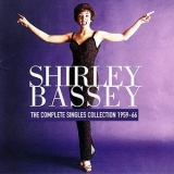 Shirley Bassey - The Complete Singles Collection 1959-66 '2006