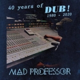 Mad Professor - 40 Years of Dub '2020 - Album