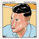 American Aquarium - Daytrotter Sessions '2021 - Album