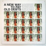 Bill Orcutt - A New Way To Pay Old Debts '2011 - Album