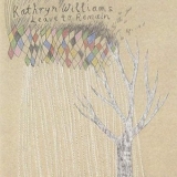 Kathryn Williams - Leave To Remain '2006