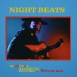 Night Beats - Outlaw R&B Acoustic Versions '2021 - Album