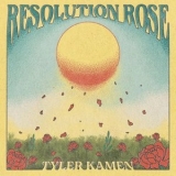 Tyler Kamen - Resolution Rose '2021 - Album