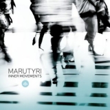 Marutyri - Inner Movements '2016 - Album